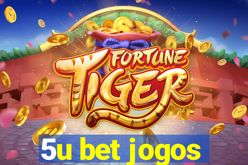 5u bet jogos